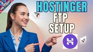 Hostinger FTP Setup in 2026 — Why Your Connection Keeps Failing and How to Fix It