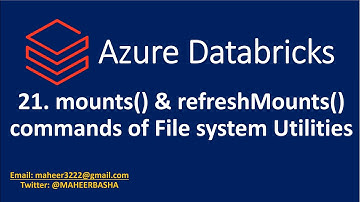21. mounts() & refreshMounts() commands of File system Utilities in Azure Databricks