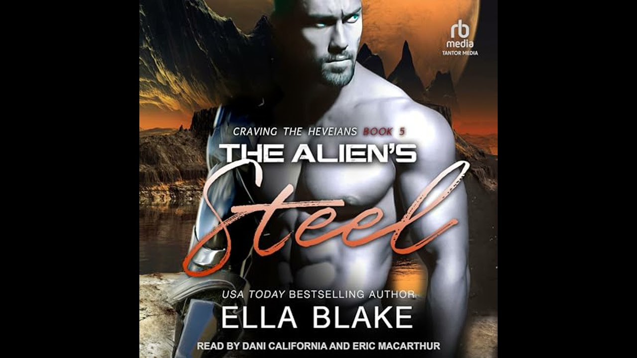 Alien's Steel by Ella Blake | Free Audiobook