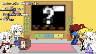 Undertale Reacts To Mad Mew Mew Fight- Nintendo Switch