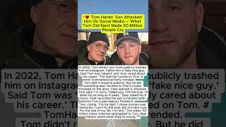 Tom Hanks Son Attacked Him On Social Media What Tom Did Next Made 50 Million People Cry