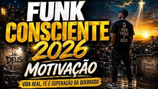 SET FUNK CONSCIENTE 2026 | Motivação, Fé e Superação da Quebrada Funk Motivacional fé na caminhada