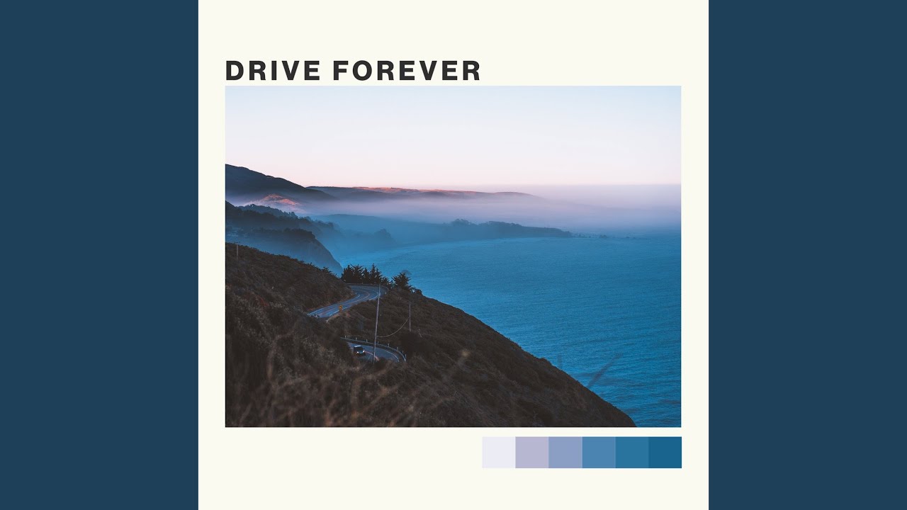 Drive Forever YouTube Music
