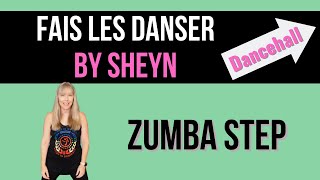 Zumba Step (Dancehall) - Fais Les Danser