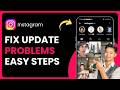How to Fix the Latest Instagram New Update Problems !