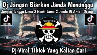 Download Lagu JANGAN BIARKAN JANDA MENUNGGU JANGANLAH SAMPAI JANDA BERLALU VIRAL TIKTOK TERBARU MP3