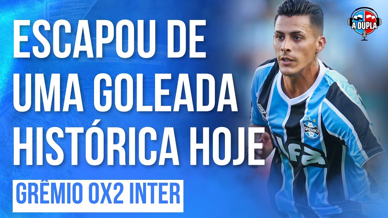 🔵⚫️ Grêmio 0x2 Inter: Não deu para entender Quinteros | Risco de ...