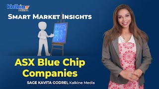 How ASX Blue Chip Companies Have Fared In 2022 So Far?