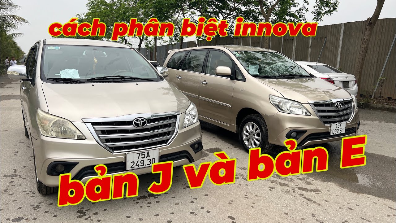 Cách phân biệt innova bản j và bản E - chẳng khách nhau là mấy mà lệch nhau 30-40tr ae nhỉ