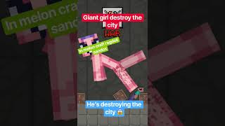 Giant girl destroy the city and houses