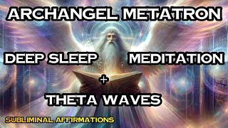 ARCHANGEL METATRON / DEEP SLEEP MEDITATION / ANGELIC FREQUENCIES / AKASHIC RECORDS / THETA WAVES