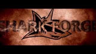 Shark Forge Intro