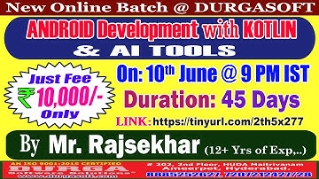 ANDROID Development with KOTLIN & AI TOOLS Online Training @ DURGASOFT