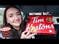24 HOURS EATING NOTHING BUT FOOD FROM TIM HORTONS