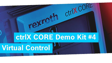 ctrlX Core Demo Kit #4 – Virtual Control