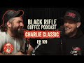 Black Rifle Coffee Podcast: Ep 109 Charlie Classic