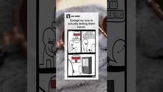 Except No One Is Actually Telling Them Not To.