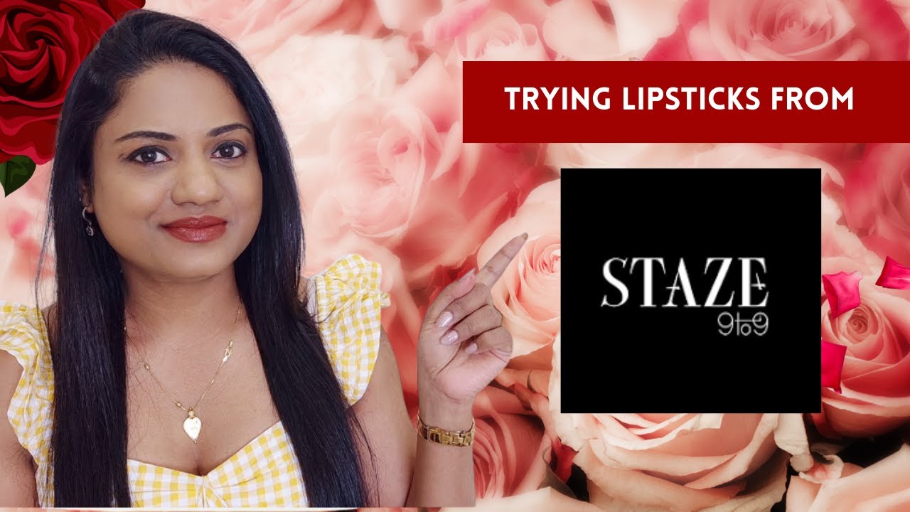 STAZE 9 TO 9 LIPSTICKS | RIA RAJENDRAN