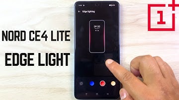how to setup OnePlus Nord CE4 lite Edge Light