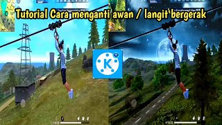 Tutorial Cara Menganti Background Awan bergerak Versi FF | Yang Lagi Viral Di Tik Tok | Kinemaster.