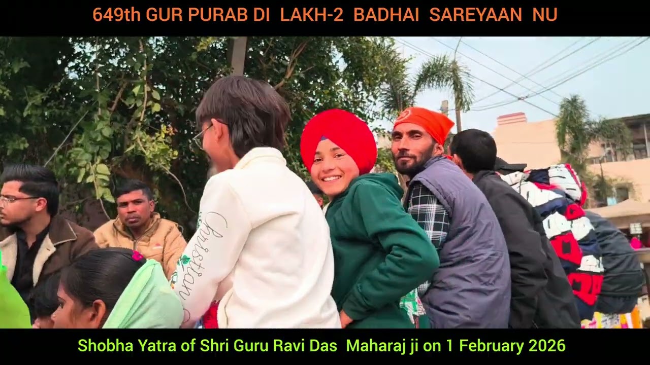 Shobha yatra of SHRI GURU RAVI DAS MAHARAJ JI 649 th Birthday on 31st January 2026