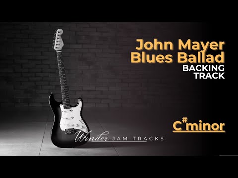 John Mayer Blues Ballad Backing Track In C Minor 