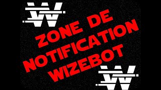 [TUTO] Notifications wizebot