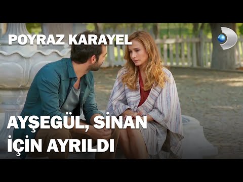 Ayşegül, Sinan İçin Poyraz'dan AYRILDI! - Poyraz Karayel 27.Bölüm