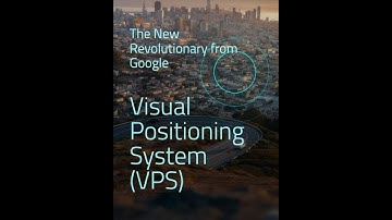 What is Visual positioning System(VPS). Every thing you Need to know about It. #vps #gps #googlemaps