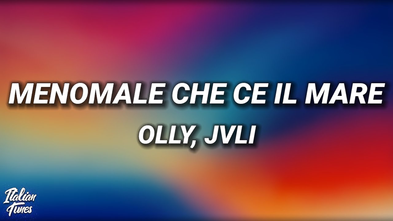 Olly - Menomale che c'è il mare (Testo/Lyrics) Olly - Menomale che c'è il mare (Testo/Lyrics)