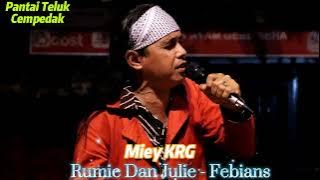Dia punya padu tak boleh bawa bincanggg.. Febians - Rumie Dan Julie cover by Miey KRG