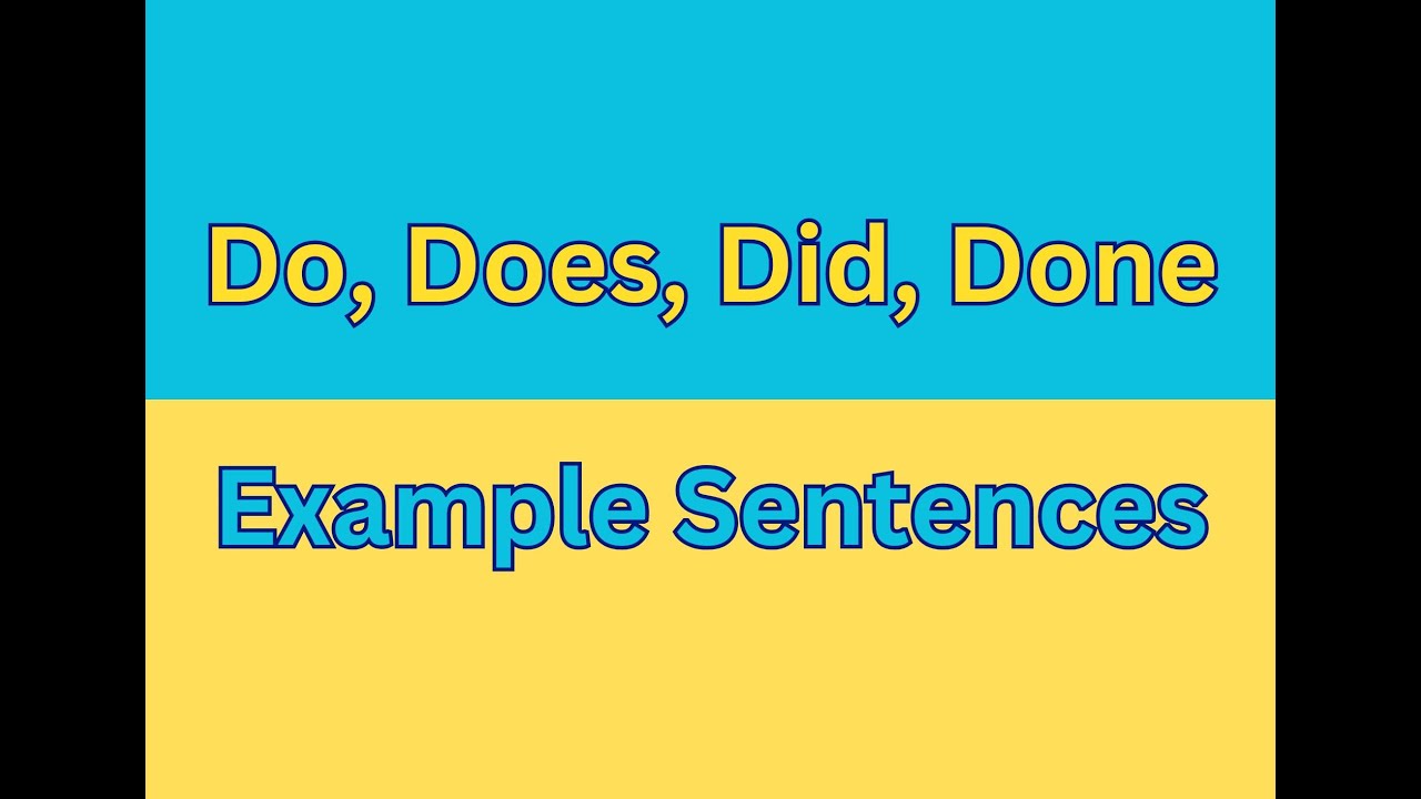 Sentences with Do, Does, Did, Done - YouTube