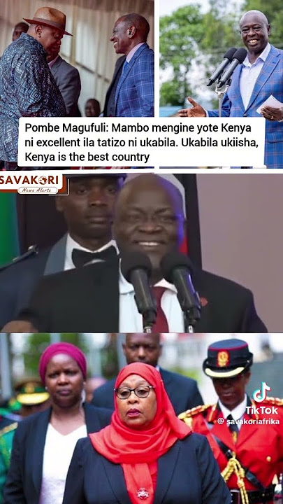 Rais Magufuli Kenya ni Excellent #trendingnews #trendingnews #ruto #tabbytheejournalist