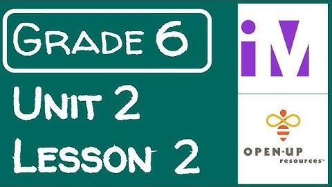 Illustrative Mathematics Grade 6 - Unit 2- Lesson 2