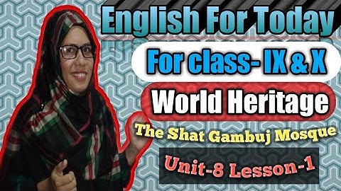 SSC English 1st Paper Unit-8,Lesson-1|| Class 9-10|| The Shat Gambuj Mosque|| Hasin English zone
