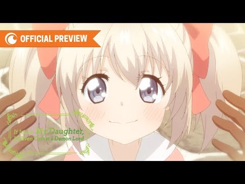 If It's for My Daughter, I'd Even Defeat a Demon Lord | OFFICIAL PREVIEW