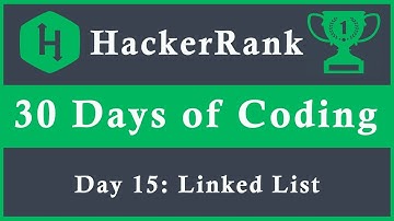 Day 15: Linked List | 30 Days of Coding | HackerRank |  Java Language