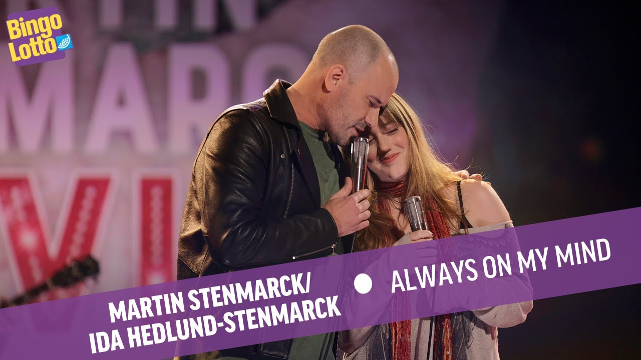 Martin Stenmarck & Ida Hedlund-Stenmarck - Always On My Mind
