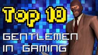 TOP 10 GENTLEMEN IN VIDEO GAMES