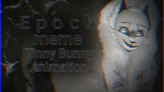 🎹 Epoch || meme || Tiny Bunny || Animation || Spoilers! || Fake blood || by Lavanda UwU || 🎹