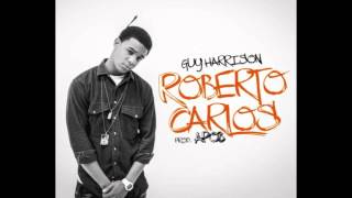Guy Harrison - Roberto Carlos (Prod. APOB)