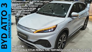VARIAN BARU YANG HARGANYA LENIH TERJANGKAU! BYD ATTO 3 ADVANCED PLUS REVIEW | Indonesia