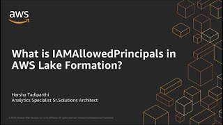What is IAMAllowedPrincipals in AWS Lake Formation?