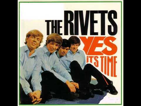 The Rivets — The Rivets - 1966 - Yes It's Time [Full Album]
