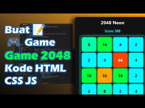 Bikin Game 2048 Sendiri dengan HTML, CSS & JS! Full Tutorial