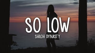 Vignette de la vidéo "Shiloh Dynasty - So Low (Lyrics)"