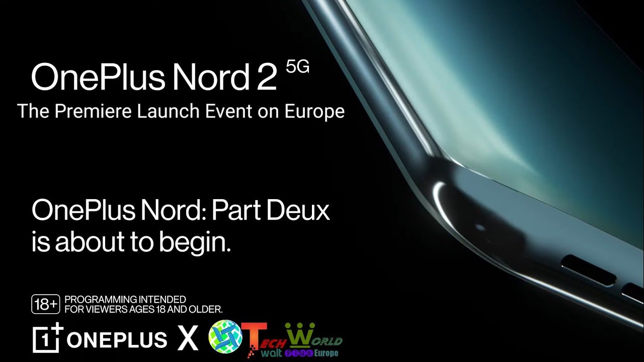 OnePlus Nord 2 5G & OnePlus Buds Pro: The Premiere Launch Event on Europe