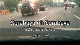 Surabaya oh Surabaya, piano dan lagu