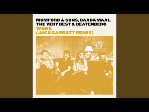 Mumford & Sons, Baaba Maal, The Very Best, Beatenberg - Wona (Jack Garratt Remix)
