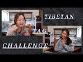 Tibetan tag challenge  get to know me  tenzin choeyang